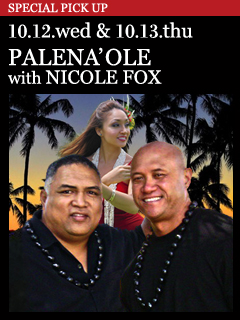 PALENA’OLE with NICOLE FOX／10.12.wed & 10.13.thu