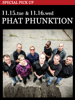PHAT PHUNKTION ／ 11.15.tue ＆ 11.16.wed