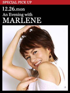 An Evening with MARLENE ／ 12.26.mon