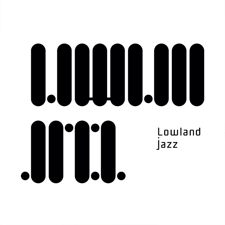 LOWLAND JAZZ