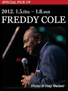 FREDDY COLE ／ 2012.1.5.thu - 1.8.sun