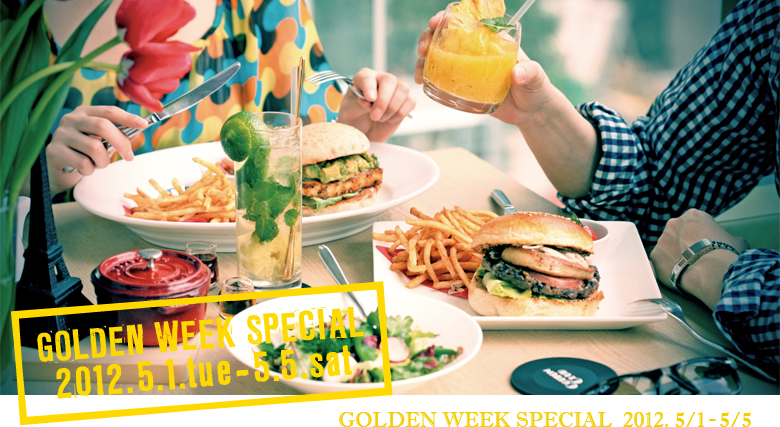 GOLDEN WEEK SPECIAL  2012. 5/1-5/5