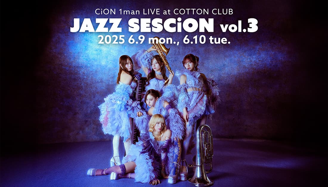 CiON 1man LIVE at COTTON CLUB JAZZ SESCiON vol.3