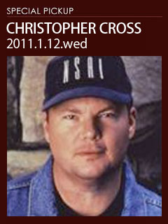 クリストファー・クロス 1.12.wed Showtimes : 7:00pm & 9:30pm
